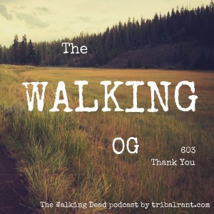 The Walking OG 603